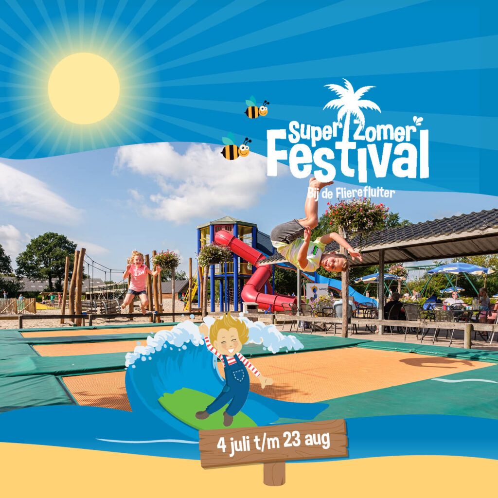 Bezoek het SuperZomerfestival bij Speelpark de Flierefluiter; het uitje van deze zomer!